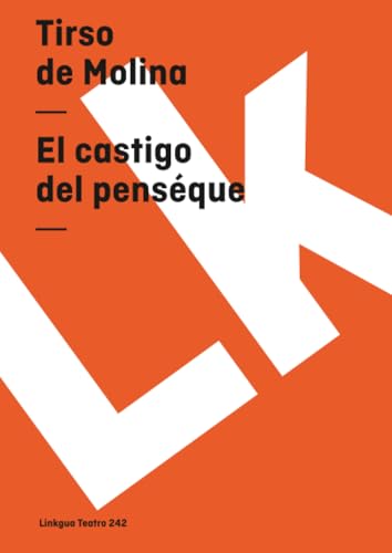 El castigo del penséque (Teatro) (Spanish Edition)