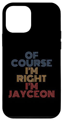 iPhone X/XS Oh Course I'm Right I'm Jayceon Personalized Name funny Case