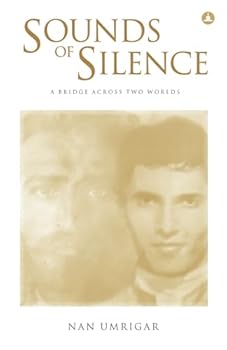 Paperback Sounds Of Silence: A Bridge Across Two Worlds Book