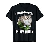 I Have Microplastics in my Balls Cat FUNNY