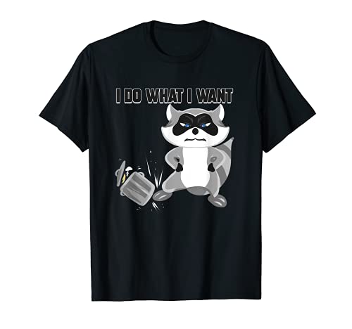 Regalo de mapache para los amantes de la basura, panda Racoon I Do What I Want Camiseta