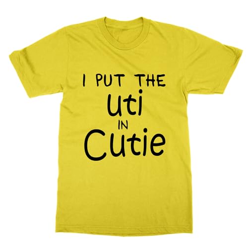 T-shirt I Put The UTI in Cutie haut humoristique femme col rond