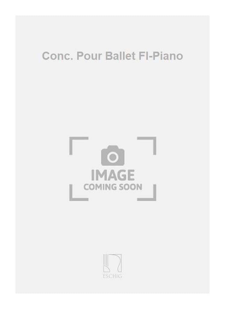 Conc. pour ballet fl-piano pour vos concerts et examens de flûte