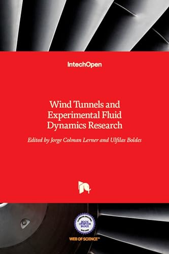 Wind Tunnels and Experimental Fluid Dynamics Research