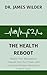 THE HEALTH REBOOT : Master Your Metabolism, Unleash Your Gut Power, and Overcome Modern Medicine's Hidden Flaws (English Edition)