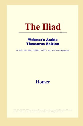 The Iliad (Webster's Arabic Thesaurus Edition)