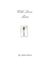 With Love, Mom 1367275687 Book Cover