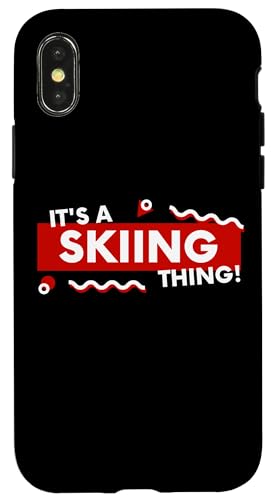 It's a Skiing Thing Skier Gear Downhill Ski Racers Skiing �X�}�z�P�[�X iPhone X/XS �p