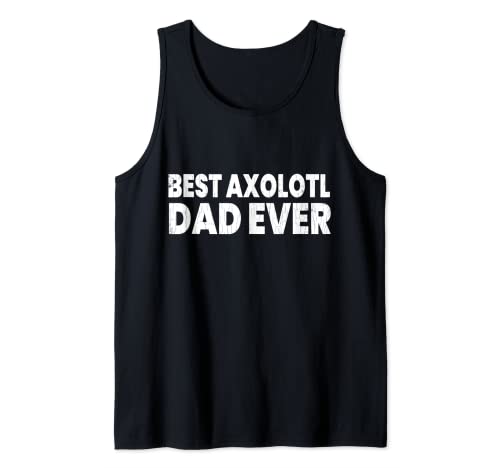 Hombre Mejor gráfico divertido amante de los animales kawaii de Axolotl Dad Camiseta sin Mangas