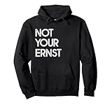 Not Your Ernst - Denglisch Sprüche