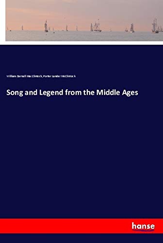 Song and Legend from the Middle Ages - William Darnall MacClintock Porter Lander McClintock Kartoniert (TB)
