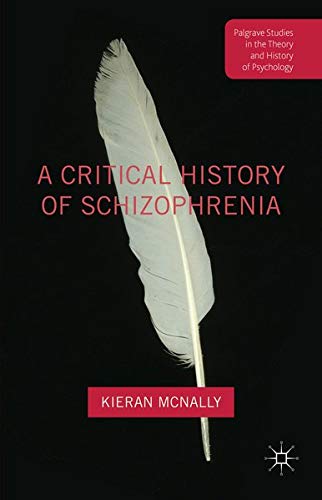 Buy A Critical History of Schizophrenia — BookShops.in
