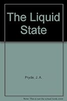 The liquid state (Hutchinson university library: Physical sciences) B0006BPDKA Book Cover