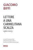 Lettere a una carmelitana scalza (1960-2013) 8852605193 Book Cover