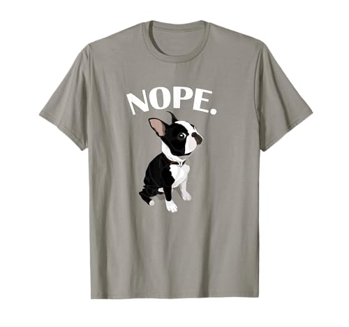 Love NOPE Boston Terrier Dog Lover T-Shirt