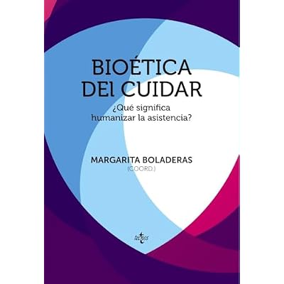 Bio&eacute;tica del cuidar