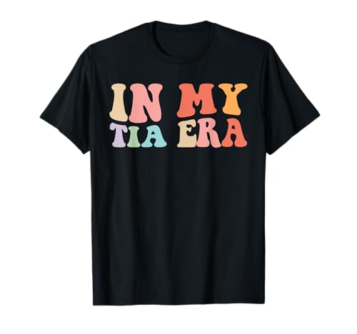 In My Tia Era Retro Groovy, Divertido, Cool, Aunt Club Camiseta