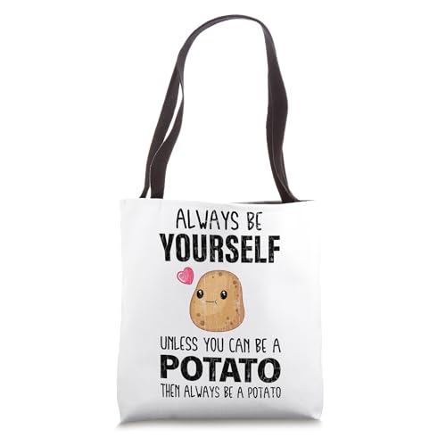 Be Yourself Potato Funny Potatoes Vegetables Graphic Tote Bag