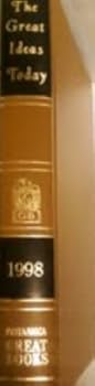 Hardcover The Great Ideas Today Britannica Great Books 1998 (Britannica Great Books) Book