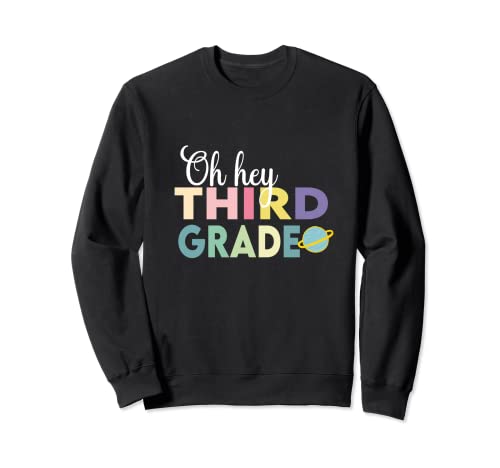 Volver a la escuela Estudiantes Profesor Oh Hey 3º Segundo Grado Sudadera