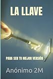 LA LLAVE: PARA SER TU MEJOR VERSIÓN