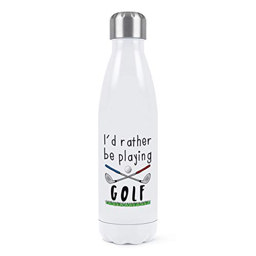 Gift Base I'd Rather Be Playing Golf Bouteille d'eau isotherme à double paroi en acier inoxydable 500 ml Blanc