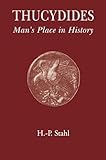 Thucydides: Man\'s Place in History (Athens)