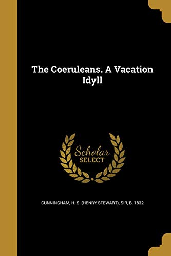 The Coeruleans. A Vacation Idyll