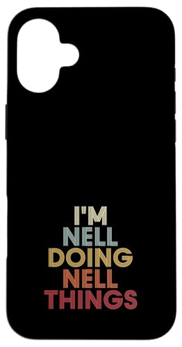 Nell Name Nell Personalized Name First Given �X�}�z�P�[�X iPhone 16 Plus �p