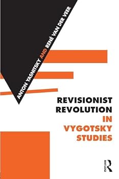 Paperback Revisionist Revolution in Vygotsky Studies: The State of the Art Book