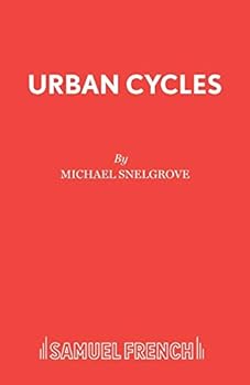 Urban Cycles: A Play (Acting Edition)