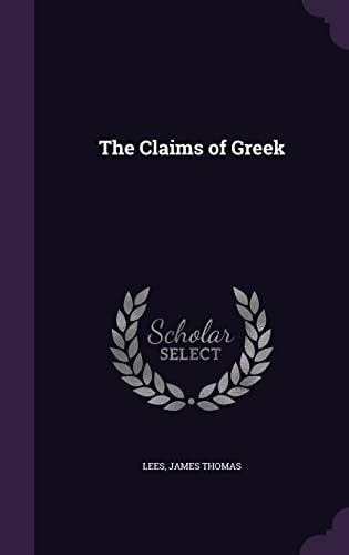 The Claims of Greek