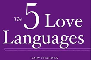 The 5 Love Languages - Part 3 - Final Chapters