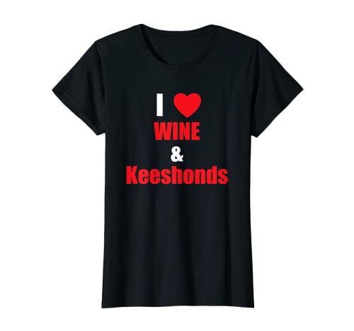 Mujer Mujer I Love Wine & Keeshonds - Divertido perro mamá Camiseta