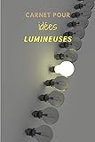Carnet pour idées lumineuses (French Edition)
