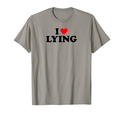 I Love Lying, I Heart Lying Camiseta