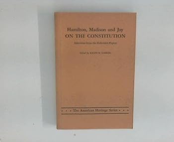 Paperback Hamilton, Madison and Jay, On the Constitution: Selections from the Federalist Papers [German] Book