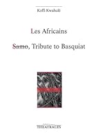 Les africains samo tribute to basquiat 2842607996 Book Cover
