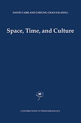 Space, Time and Culture (Contributions to Phenomenology, 51)
