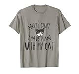 Sorry I can't I have plans with my Cat Short Sleeve T-Shirt