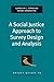 A Social Justice Approach to Survey Design and Analysis (Pocket Guide to Social Work Research Methods)