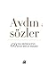 Ayd&Auml;&plusmn;n S&Atilde;&para;zler: 60 Y&Auml;&plusmn;la De&Auml;er Katan Ayd&Auml;&plusmn;n Do&Auml;an S&Atilde;&para;zleri