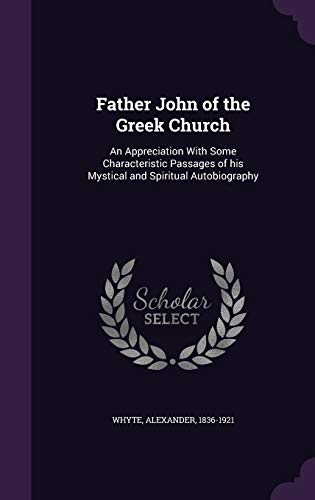 Father John of the Greek Church: An Appreciatio... 1341791211 Book Cover