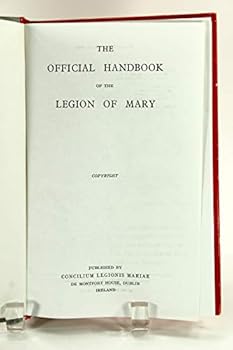The Official Handbook of the Legion of Mary, Legio Mariae