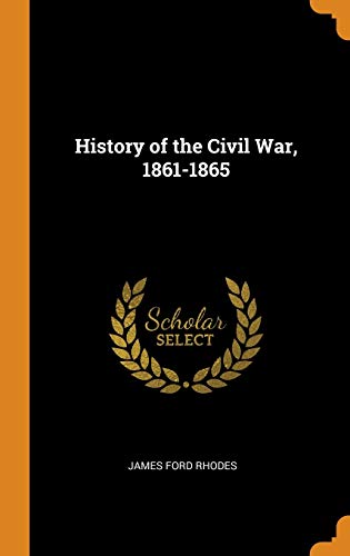 History of the Civil War, 1861-1865