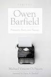 Owen Barfield: Philosophy, Poetry, and Theology (Veritas)