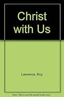 Christ with Us 1859992013 Book Cover