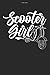Scooter Journal: 100 Pages | Dot Grid Interior | Saying Scooter Tour Scooters Moped Driving Riding Hobby Driver Rider Funny