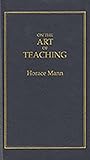 On the Art of Teaching (Books of American Wisdom)