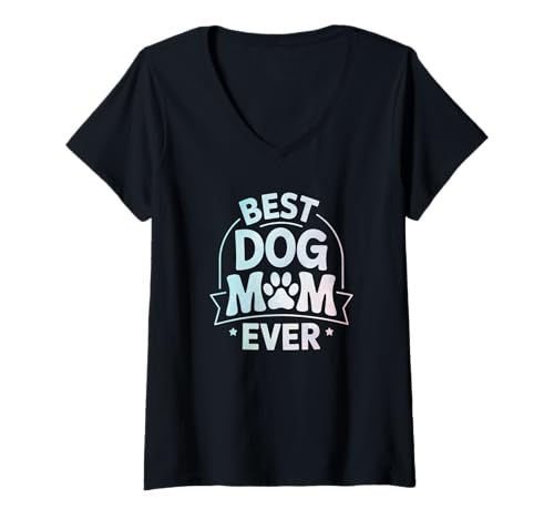 Mujer Diseño de pata de arco Best Dog Mom Ever Bold Camiseta Cuello V